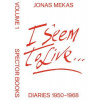 I Seem to Live: The New York Diaries, 1950-1969: Volume 1 (Mekas Jonas)
