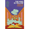 The King in Yellow - Robert W. Chambers, Penguin Books Ltd