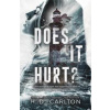 Does It Hurt? - H.D. Carlton, Zando