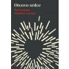 Otcovo srdce - Neal Lozano, Matthew Lozano
