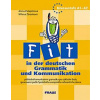 FIT in der detschen Grammatik und Kommunikation - Alena Podepřelová, Milena Zbranková