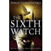 The Sixth Watch - Sergei Lukyanenko