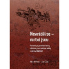 Nevrátili se mrtvi jsou - Jan Čížek
