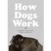 How Dogs Work - autor neuvedený