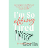 I'm So Effing Tired - Amy Shah