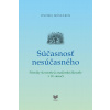 Súčasnosť nesúčasného - Mészáros Ondrej