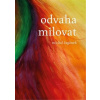 Odvaha milovat