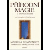 Přírodní magie v domácnosti