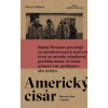 Americký cisár - Martin Pollack