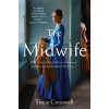 The Midwife - Tricia Cresswell, Pan Macmillan
