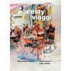 Cesty/Viaggi (Fiadelfo Giuliano, Radek Vohlídka)