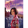 The Children Left Behind - Eliza Morton