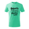Harry - Hogwarts wasn’t hiring, so I teach Muggles instead - Tričko detské bavlnené - 122 cm/6 rokov ( Mätová )