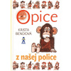 Opice z našej police | Bendová Krista