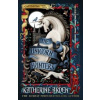 The Unicorn Hunters - Katherine Arden, Random House