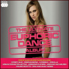 THE ULTIMATE EUPHORIC DANCE HOUSE MUSIC CD skladačka