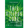 This Vicious Cure Mortal…