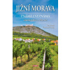 Jižní Morava známá i neznámá: Znojemsko a Pálava - Vladimír Soukup, Petr David