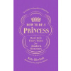 How to be a Princess