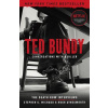 Ted Bundy: Conversations with a Killer, 1: The Death Row Interviews (Michaud Stephen G.)