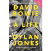 David Bowie: The Life