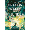 The Dragon Wakes With Thunder