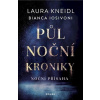 Půlnoční kroniky 6 - Noční přísaha - Laura Kneidl