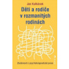 Děti a rodiče v rozmanitých rodinách