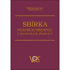 Sbírka právních předpisů v mezinárodní přepravě (Boris Vaca, Pavel Sedláček)
