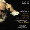 BERLIOZ-LALO-LISZT: Mélodies sur des Poèmes de Victor Hugo (CD)