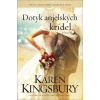 Dotyk anjelských krídel (Karen Kingsbury)