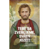 Tebe sa zverujeme, svätý… (Dominique Le Tourneau)