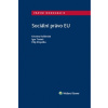Sociální právo EU - Kristina; Tomeš Igor; Křepelka Filip Koldinská