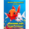 Podvodní svět Lolinky a Zorinky - Kateřina Maruchničová