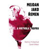 Mejdan jako řemen - Martina Frühaufová, Daniel Weber