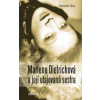 Marlene Dietrichová a její utajovaná sestra - Thies Heinrich