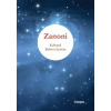 Bulwer-Lytton Edward: Zanoni (nezkrácený překlad Canopus) (tajuplný příběh jako podnět pro nasměrování k duchovním ideálům .. v novém překladu Romana Blinky vycházejícím z původního znění; doslov Zora