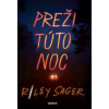 Preži túto noc - Riley Sager