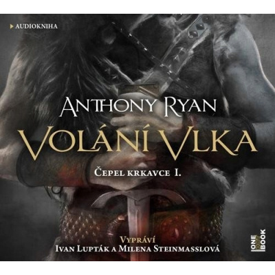 Volání vlka - Anthony Ryan - čte Ivan Lupták