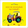 Kdo se schovává na farmě? - Lucie Brunelliére