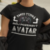 Tričko s potlačou Môj pozemský Avatar Pánsky Čierna XXL