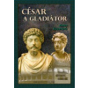César a gladiátor (Anna Bauerová)