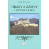 Hrady a zámky Lucemburska - Kilián Jan