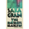 The Infinite Blacktop - Sara Gran
