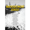 Budoucnost státu?