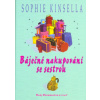 Báječné nakupování se sestrou - Sophie Kinsella