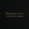 Cohen Leonard - Thanks For the Dance / Vinyl [LP]