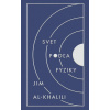 Svet podľa fyziky - Jim Al-Khalili