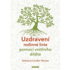 Uzdravení rodinné linie pomocí vnitřního dítěte - Hintze Rebecca Linder
