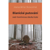 Blanické putování